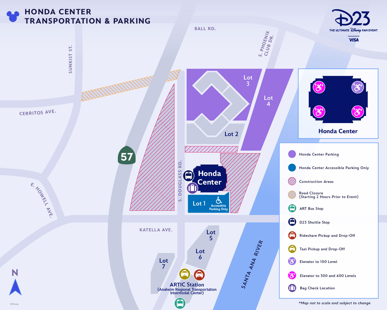 Honda Center Transportation and Parking map during D23: The Ultimate Disney Fan Event. Honda Center parking lots 3 and 4 are located north and north east of the Honda Center respectively. Honda Center accessible parking only in lot 1 which is just south of the Honda Center. Construction areas surround the Honda Center. Road closures along Cerritos Avenue will start 2 hours prior to the event. There will be an ART bus stop located south of the Honda Center at the ARTIC Station, which stands for Anaheim Regional Transportation Intermodal Center. Also located at the ARTIC station is rideshare pick up and drop off and taxi pick up and drop off. The D23 shuttle stop is located west outside of the Honda Center on S. Douglas Rd. There is a bag check location on the S Douglass Rd side of the Honda Center. There is one elevator in the Northeast corner of the Honda Center that goes to the 100 Level. There are three other elevators in the Northwest, Southwest, and Southeast corners of the Honda Center that go to the 300 and 400 Levels.